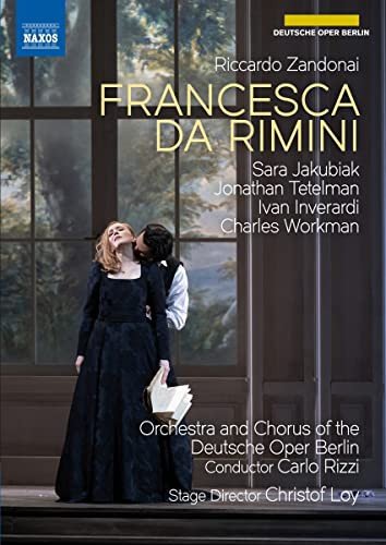 Riccardo Zandonai: Francesca Da Rimini Various Directors
