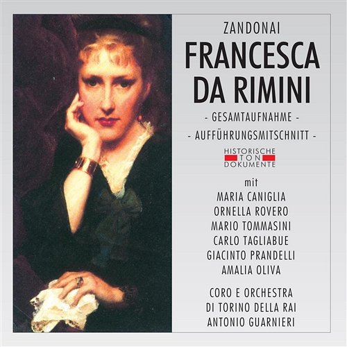 Francesca Da Rimini: Portami nella stanza Coro E Orchestra Sinfonica Di Torino Della Rai, Maria Caniglia, Ornella Rovero, Mario Tommasini