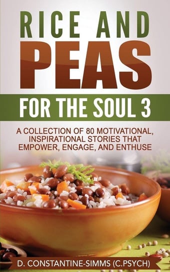 Rice and Peas For The Soul 3 Constantine-Simms Delroy