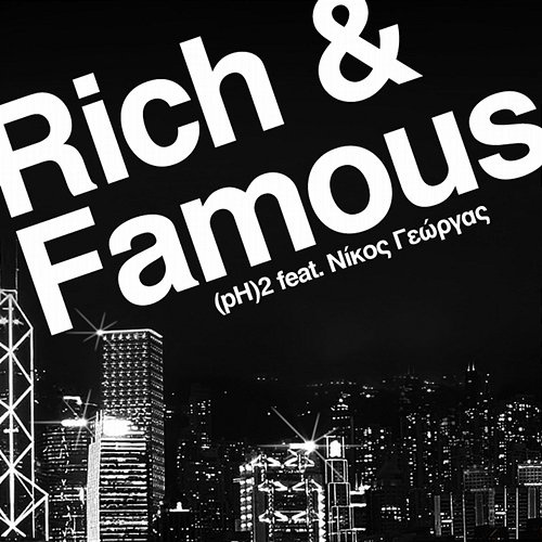 Rich And Famous (pH)2, Nikos Georgas