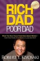Rich Dad Poor Dad Kiyosaki Robert T.