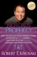 Rich Dad's Prophecy Kiyosaki Robert T.