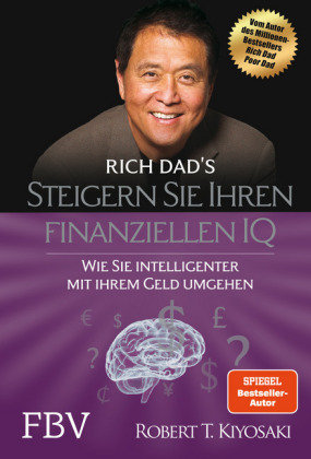 Rich Dad's Steigern Sie Ihren finanziellen IQ FinanzBuch Verlag