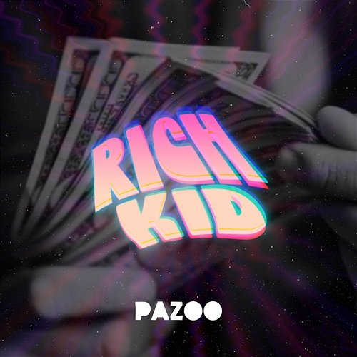 Rich Kid Pazoo