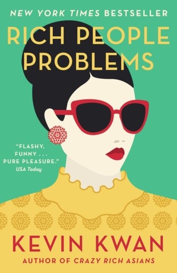 Rich People Problems: The outrageously funny summer read Kwan Kevin