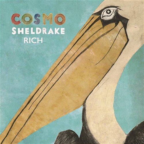 Rich (RadioEdit) Cosmo Sheldrake