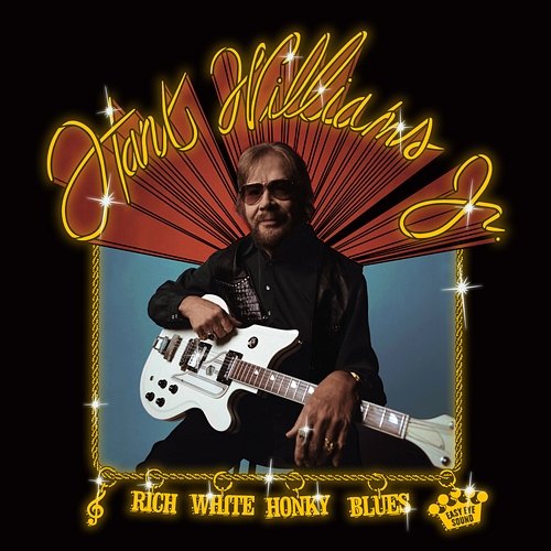 Rich White Honky Blues Hank Williams Jr.