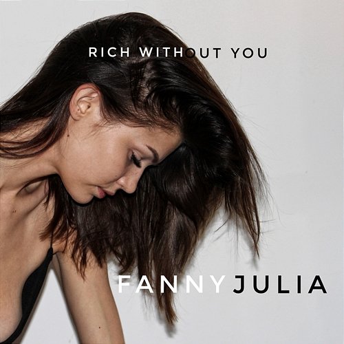 Rich Without You Fanny Julia