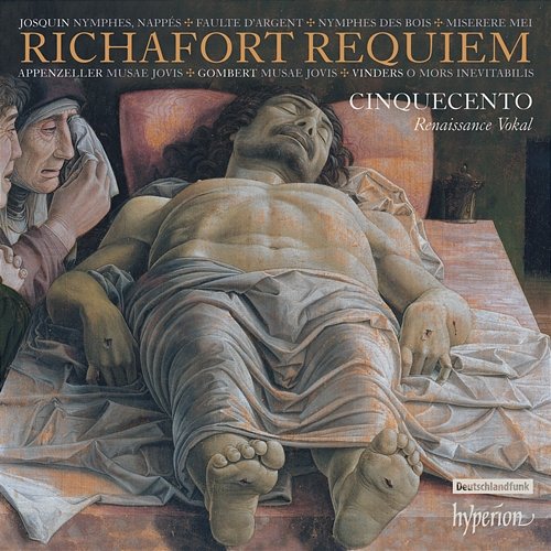 Richafort: Requiem & Other Sacred Music Cinquecento