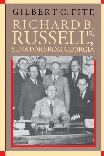 Richard B. Russell, Jr., Senator From Georgia Fite Gilbert C.