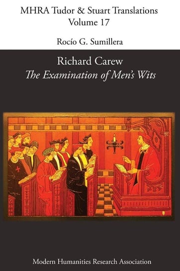 Richard Carew, 'The Examination of Men's Wits' Modern Humanities Research