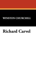 Richard Carvel Churchill Winston, Churchill Winston S.