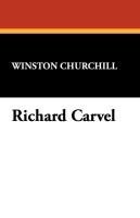 Richard Carvel Churchill Winston, Churchill Winston S.