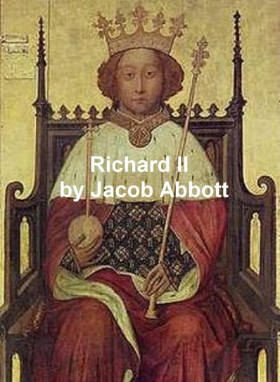 Richard II Jacob Abbott