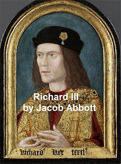 Richard III Jacob Abbott