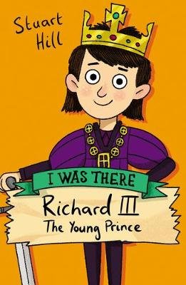 Richard III: The Young Prince (new edition) Hill Stuart