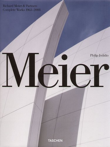 Richard Meier Complete Works 1965-2008 Jodidio Philip