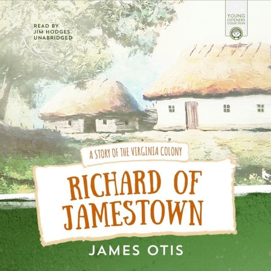 Richard of Jamestown James Otis