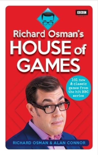 Richard Osmans House of Games: 101 new & classic games from the hit BBC series Richard Osman
