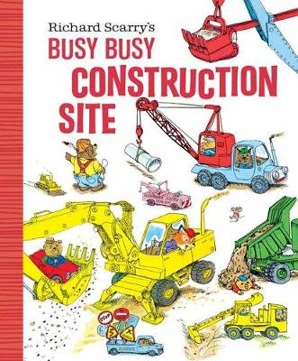 Richard Scarry's Busy, Busy Construction Site Scarry Richard