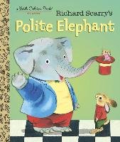Richard Scarry's Polite Elephant Scarry Richard