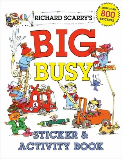 Richard Scarrys Big Busy Sticker and Activity Book Scarry Richard