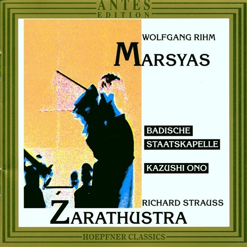 Richard Strauss: Also Sprach Zarathustra, Von den Hinterwaeldlern Reinhold Friedrich, Robyn Schulkowsky, Badische Staatskapelle, Kazushi Ono