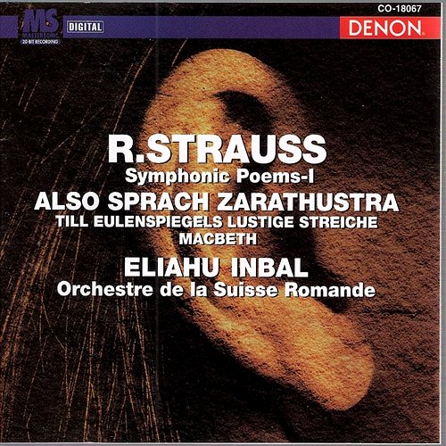 Richard Strauss: Also Sprach Zarathustra, Op.30, Till Eulenspiegels Lustige Streiche, Op.28 & Macbeth, Op.23 Eliahu Inbal, Orchestre de la Suisse Romande
