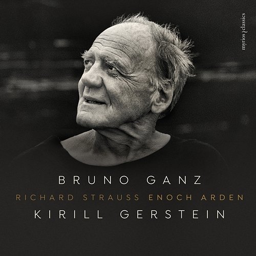 Richard Strauss: Enoch Arden Bruno Ganz, Kirill Gerstein