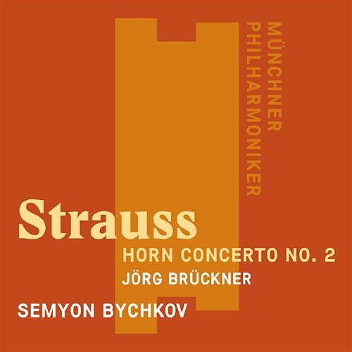 Richard Strauss: Horn Concerto No. 2 Semyon Bychkov