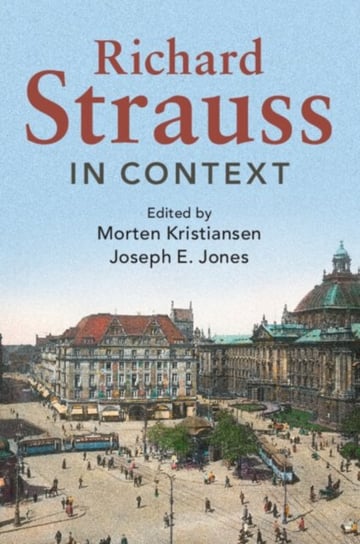 Richard Strauss in Context Cambridge University Press