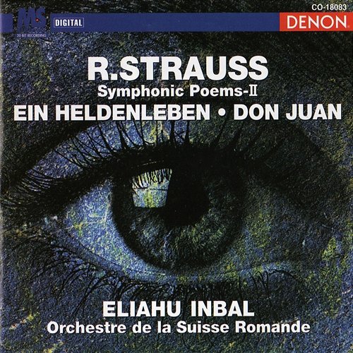 Richard Strauss: Symphonic Poems – II Eliahu Inbal, Orchestre de la Suisse Romande