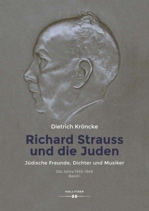 Richard Strauss und die Juden Hollitzer Verlag