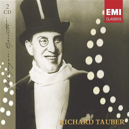 Richard Tauber - Champagner-Operette Richard Tauber