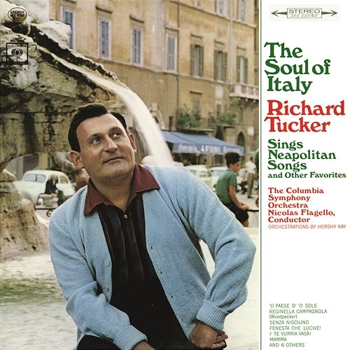 Richard Tucker - The Soul of Italy Richard Tucker