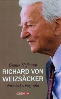 Richard von Weizsacker. Niemiecka biografia Hofmann Gunter
