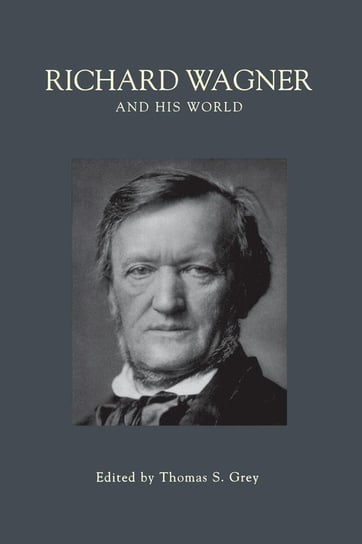 Richard Wagner and His World Null