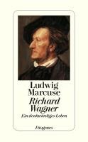 Richard Wagner Marcuse Ludwig