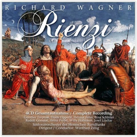 Richard Wagner - Rienzi Gunther Treptow, Eipperle Trude, Erna Schluter, Helmut Fehn