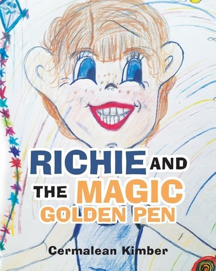 Richie and the Magic Golden Pen Kimber Cermalean