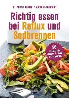 Richtig essen bei Reflux und Sodbrennen Riegler Martin, Grossmann Andrea