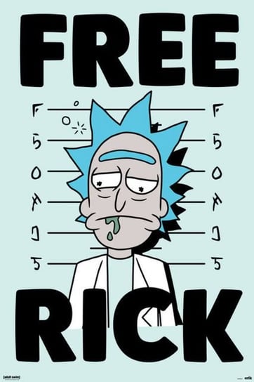 Rick And Morty Free Rick - plakat RICK AND MORTY