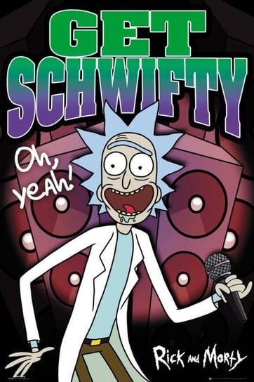 Rick and Morty Schwifty - plakat 61x91,5 cm RICK AND MORTY