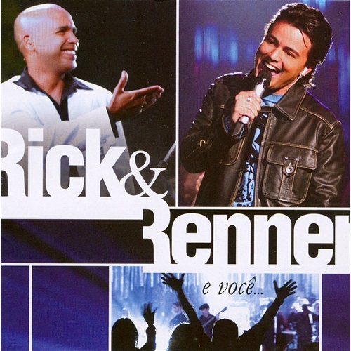 Rick e Renner e Você Rick and Renner