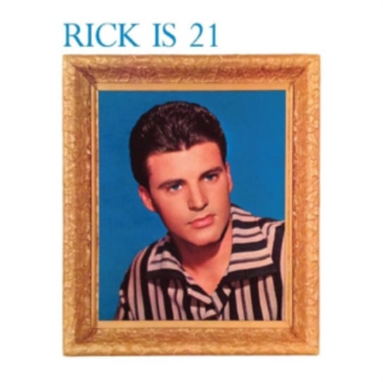 Rick Is 21 Nelson Rick