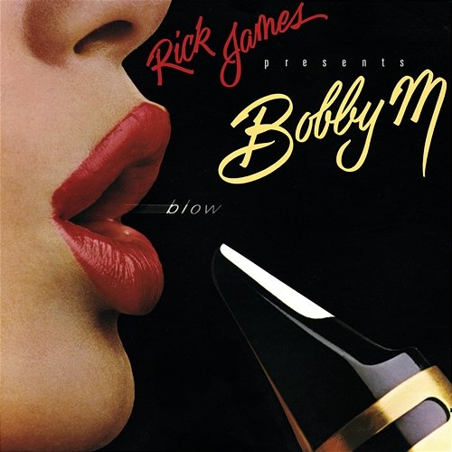 Rick James Presents Bobby M: Blow Bobby M