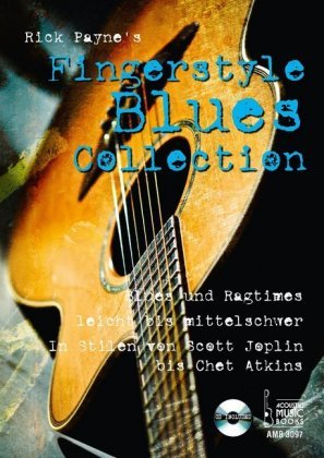 Rick Payne's Fingerstyle Blues Collection, m. Audio-CD Acoustic Music Books