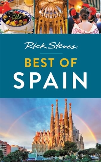 Rick Steves Best of Spain (Third Edition) Steves Rick