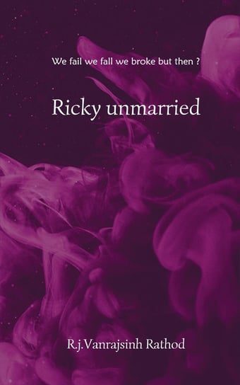 Ricky Unmarried R.J. Vanrajsinh Rathod