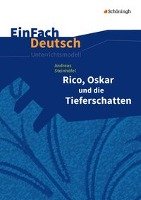 Rico, Oskar 01 und die Tieferschatten. EinFach Deutsch Unterrichtsmodelle Steinhofel Andreas, Schulz Sebastian